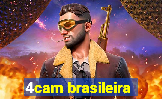 4cam brasileira